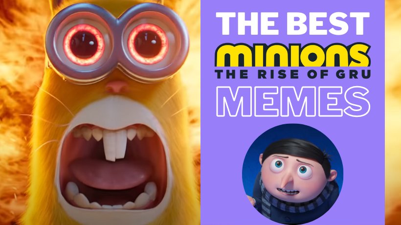 The best memes of Minions: The Rise of Gru - The Memedroid Blog