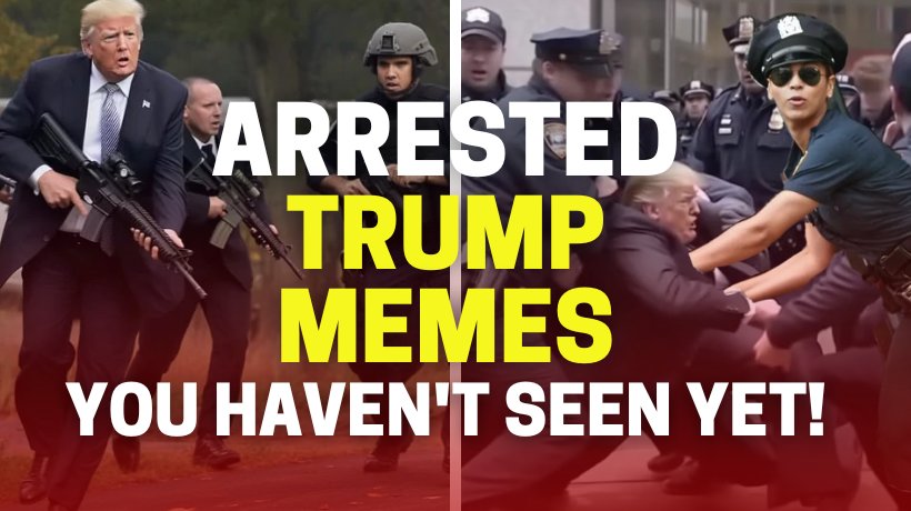 Discover 8 Hilarious Arrested Trump Memes You Haven't Seen Yet!