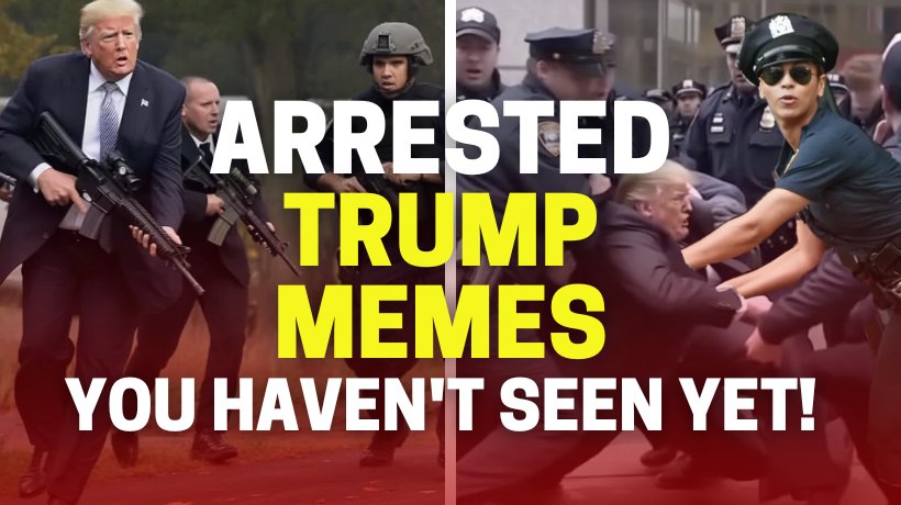 Discover 8 Hilarious Arrested Trump Memes You Haven't Seen Yet