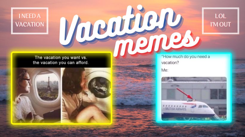 The 29 funniest vacation memes of 2022