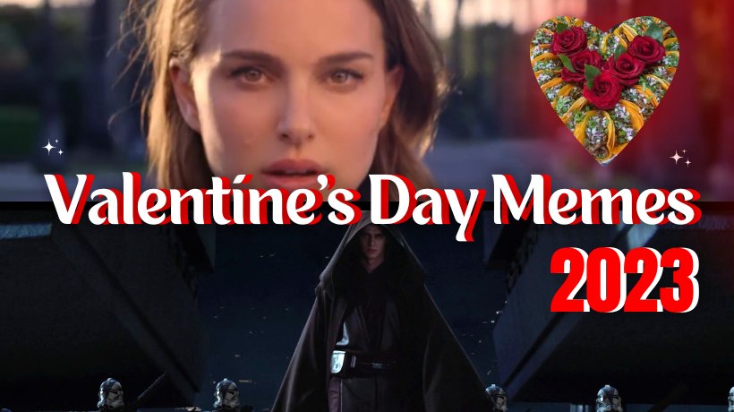 Top Valentine's Memes 2023