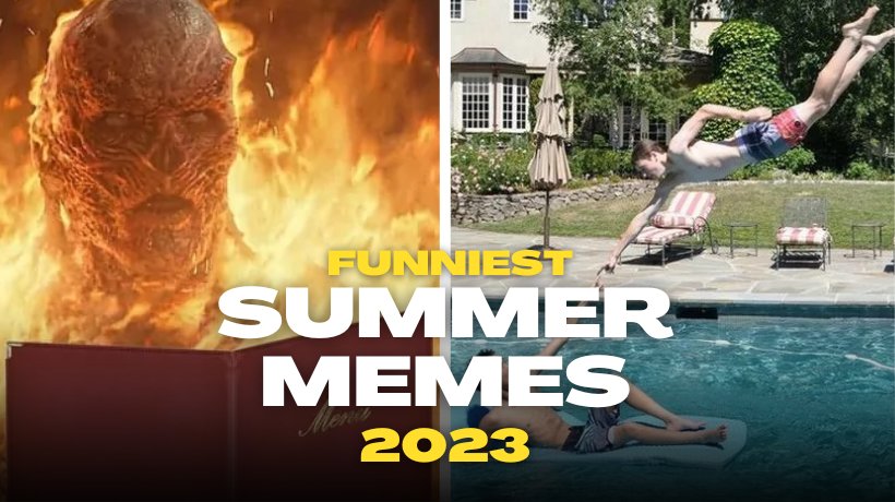 Hilarious Summer 2023 Memes You Have to Check Out