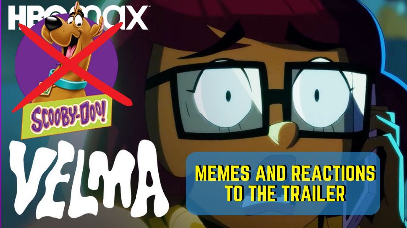 All the memes and reactions to the Velma trailer, the new Scooby-Doo spin-off