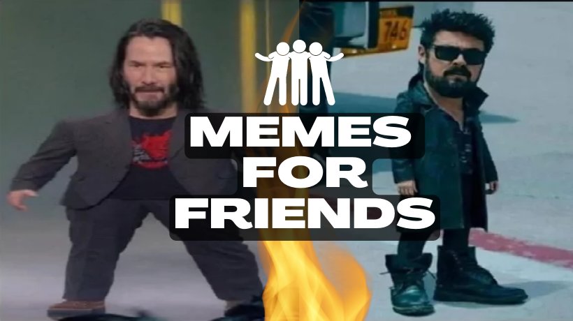 The best memes for friends