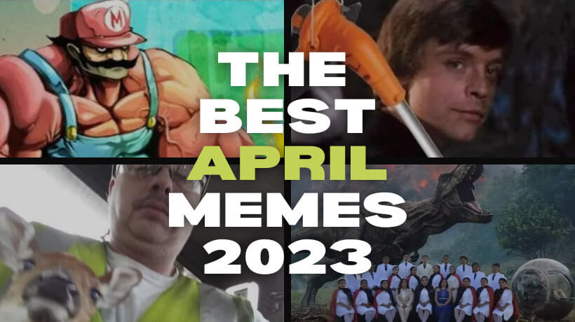 The best April memes 2023