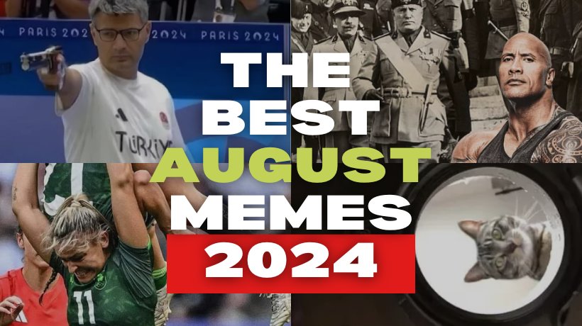 The Best August Memes 2024