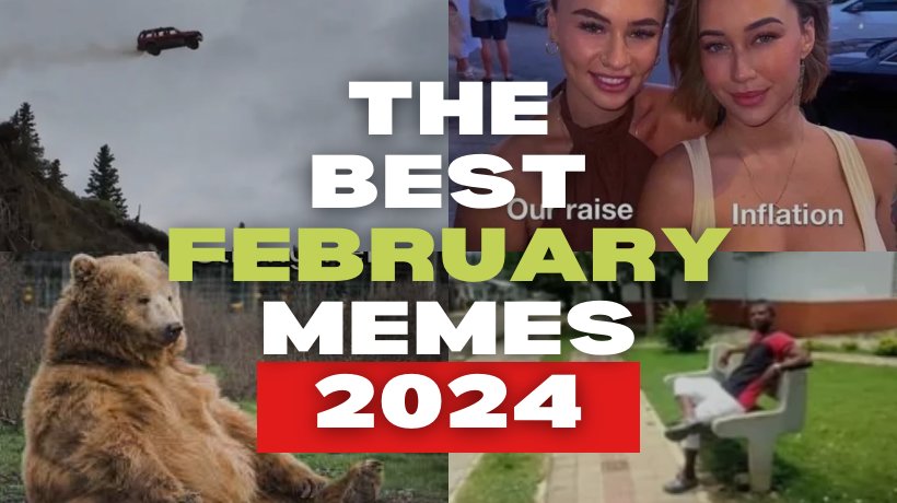 The Best February Memes 2024