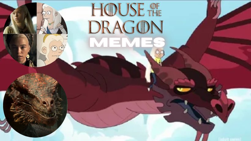 The best house of the dragon memes
