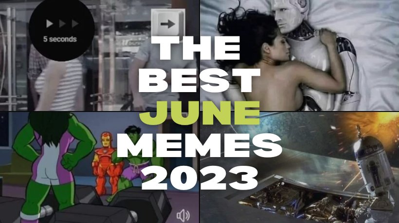 The best June memes 2023