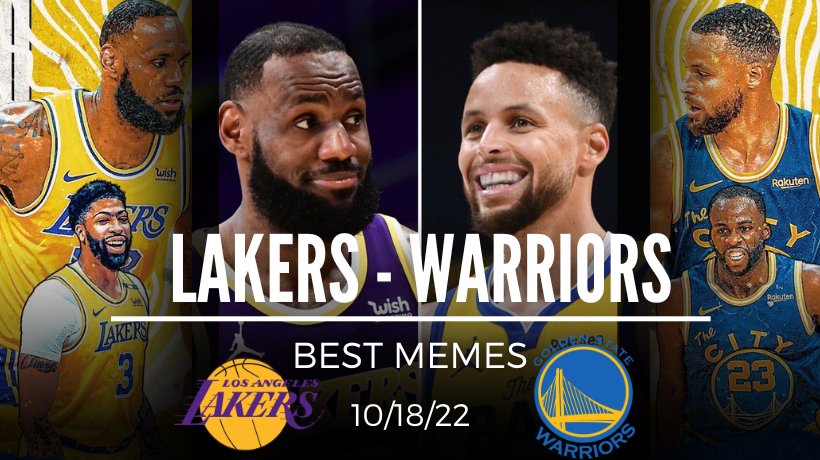 The best LA Lakers vs Warriors memes 2022