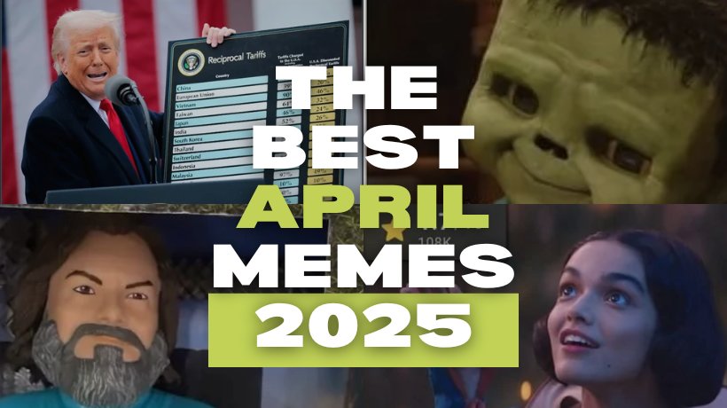 The Best April Memes 2025