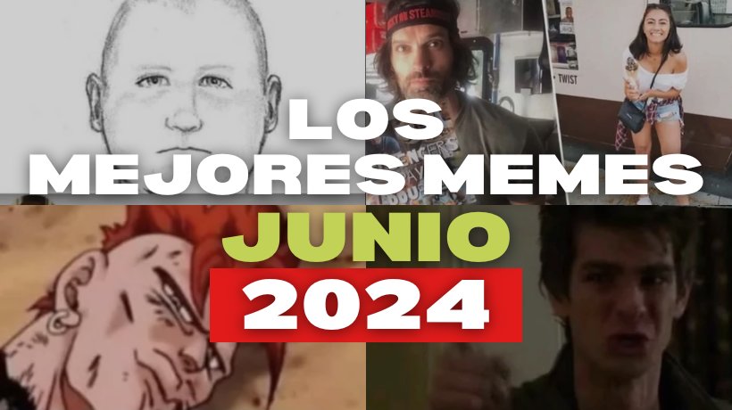 Los mejores memes de junio 2024