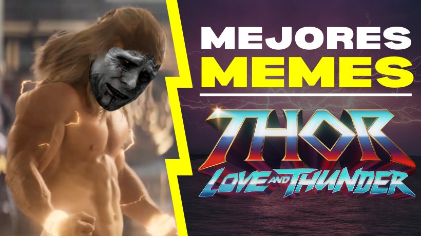Los mejores memes de Thor love and thunder